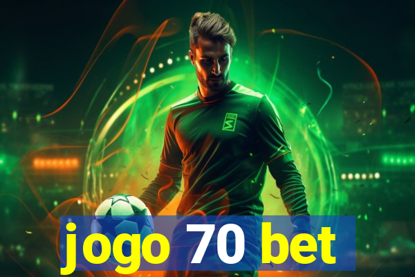 jogo 70 bet